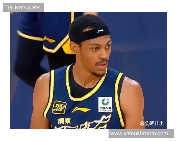 广东队调整外援阵容吉伦沃特被取消注册贝兹利重新加盟